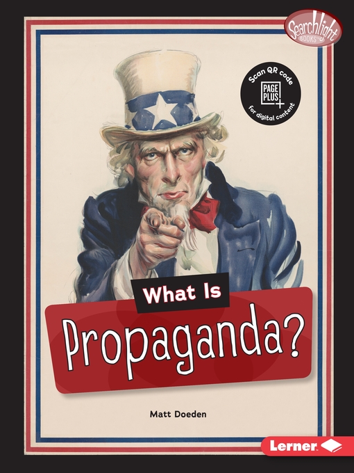Title details for What Is Propaganda? by Matt Doeden - Available